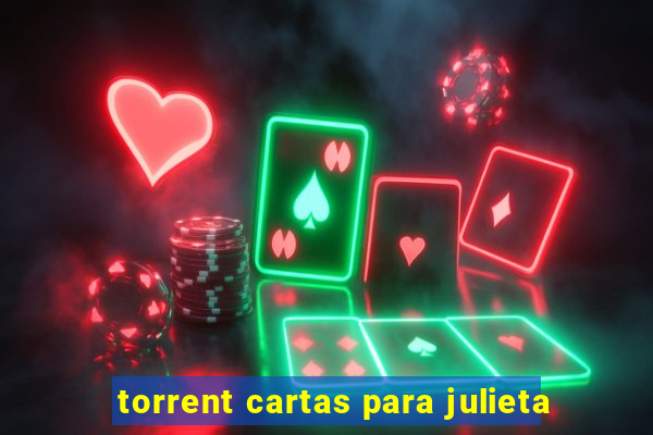 torrent cartas para julieta